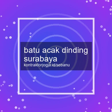 Batu Acak Dinding Surabaya