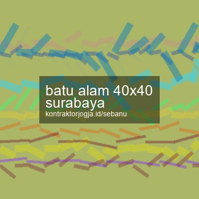 Batu Alam 40x40 Surabaya