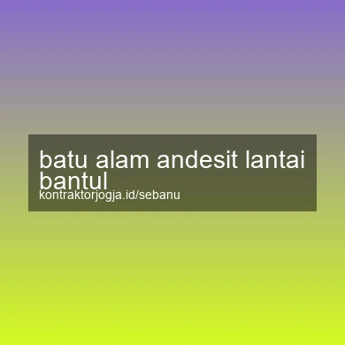 Batu Alam Andesit Lantai Bantul