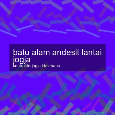 Batu Alam Andesit Lantai Jogja