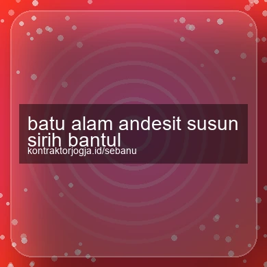 Batu Alam Andesit Susun Sirih Bantul
