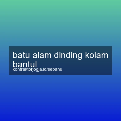 Batu Alam Dinding Kolam Bantul