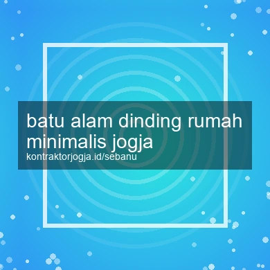 Batu Alam Dinding Rumah Minimalis Jogja