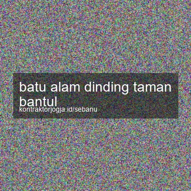 Batu Alam Dinding Taman Bantul