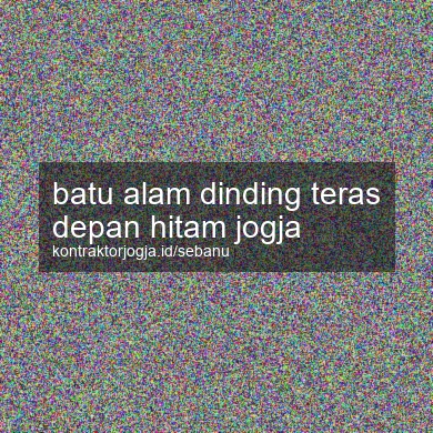 Batu Alam Dinding Teras Depan Hitam Jogja