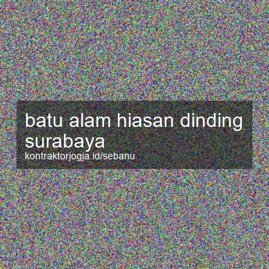 Batu Alam Hiasan Dinding Surabaya