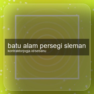 Batu Alam Persegi Sleman