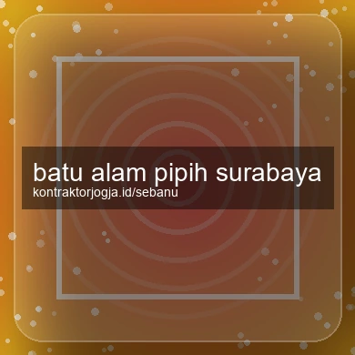 Batu Alam Pipih Surabaya