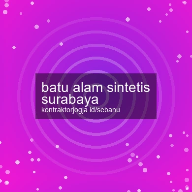 Batu Alam Sintetis Surabaya
