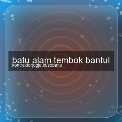 Batu Alam Tembok Bantul