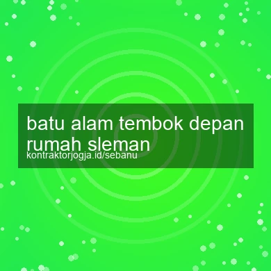 Batu Alam Tembok Depan Rumah Sleman