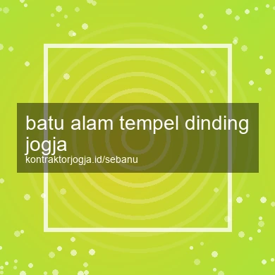 Batu Alam Tempel Dinding Jogja