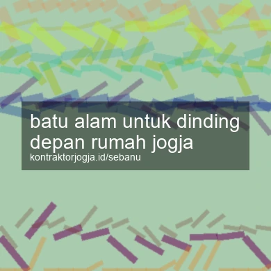 Batu Alam Untuk Dinding Depan Rumah Jogja