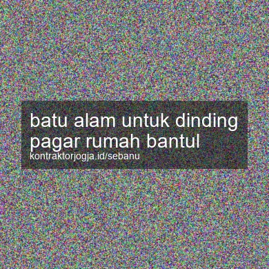 Batu Alam Untuk Dinding Pagar Rumah Bantul
