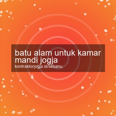 Batu Alam Untuk Kamar Mandi Jogja