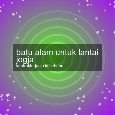 Batu Alam Untuk Lantai Jogja