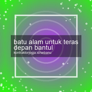 Batu Alam Untuk Teras Depan Bantul