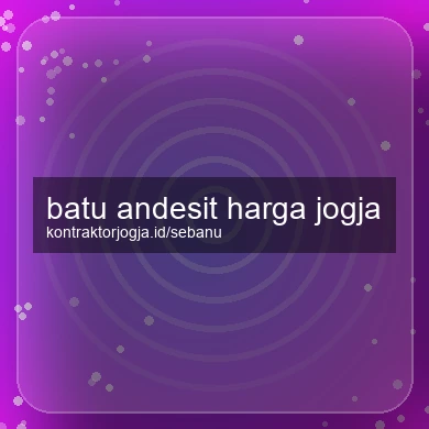 Batu Andesit Harga Jogja