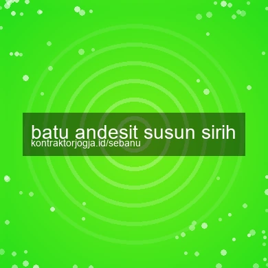 Batu Andesit Susun Sirih