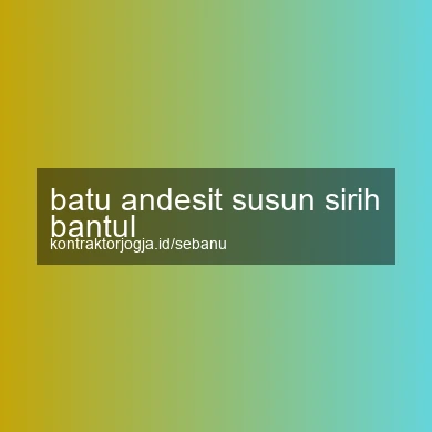 Batu Andesit Susun Sirih Bantul