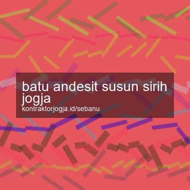 Batu Andesit Susun Sirih Jogja