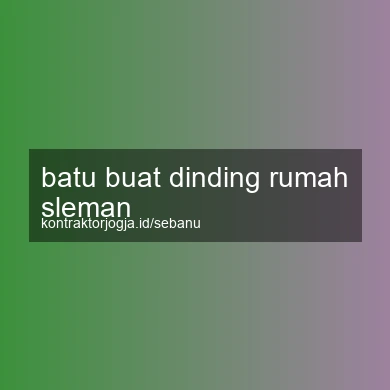 Batu Buat Dinding Rumah Sleman