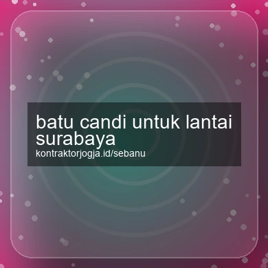 Batu Candi Untuk Lantai Surabaya