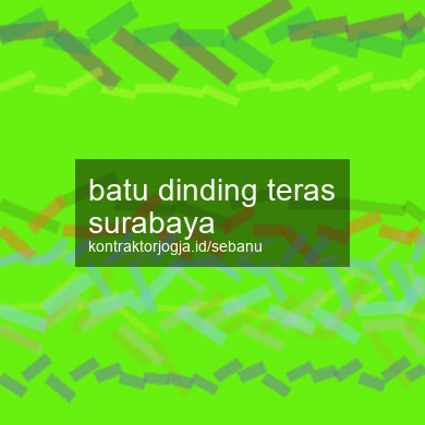 Batu Dinding Teras Surabaya