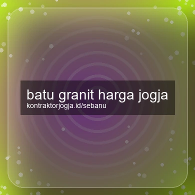Batu Granit Harga Jogja