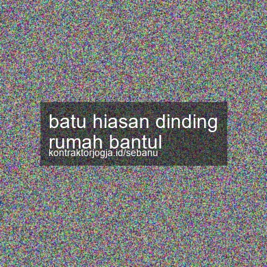 Batu Hiasan Dinding Rumah Bantul