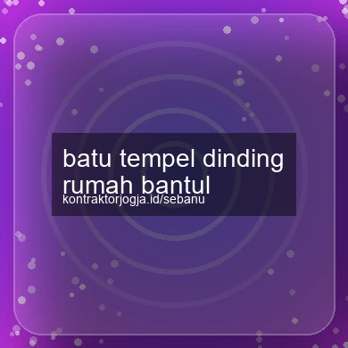Batu Tempel Dinding Rumah Bantul