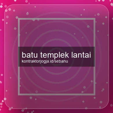 Batu Templek Lantai