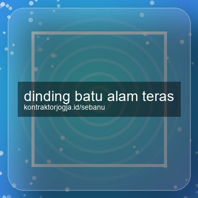 Dinding Batu Alam Teras