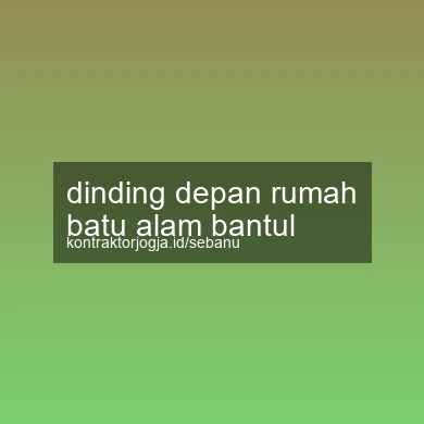 Dinding Depan Rumah Batu Alam Bantul