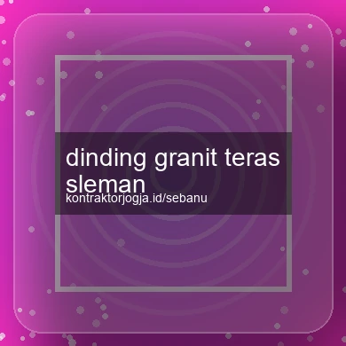 Dinding Granit Teras Sleman