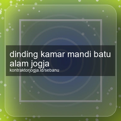 Dinding Kamar Mandi Batu Alam Jogja