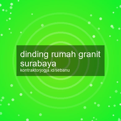Dinding Rumah Granit Surabaya