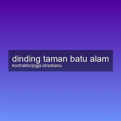 Dinding Taman Batu Alam