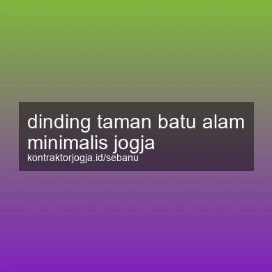 Dinding Taman Batu Alam Minimalis Jogja