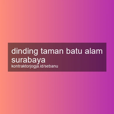 Dinding Taman Batu Alam Surabaya