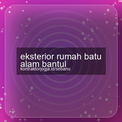 Eksterior Rumah Batu Alam Bantul