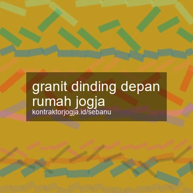 Granit Dinding Depan Rumah Jogja