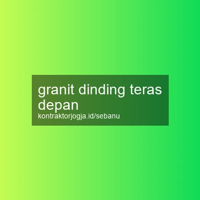 Granit Dinding Teras Depan