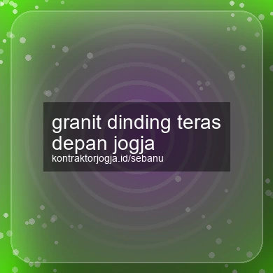Granit Dinding Teras Depan Jogja