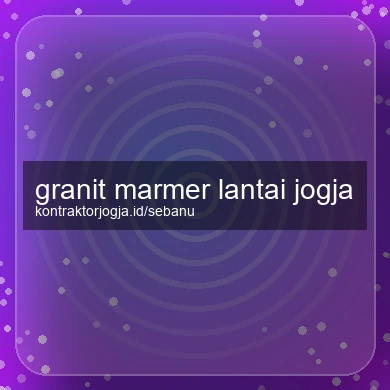 Granit Marmer Lantai Jogja