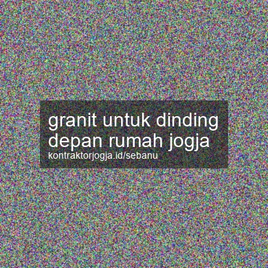 Granit Untuk Dinding Depan Rumah Jogja