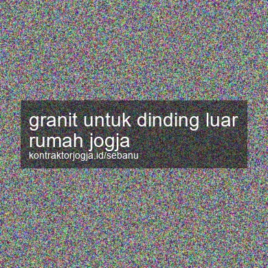 Granit Untuk Dinding Luar Rumah Jogja