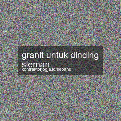 Granit Untuk Dinding Sleman