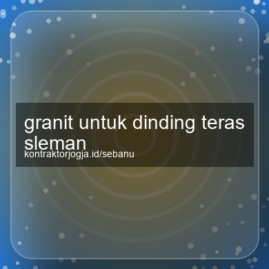 Granit Untuk Dinding Teras Sleman
