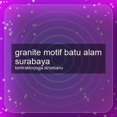 Granite Motif Batu Alam Surabaya